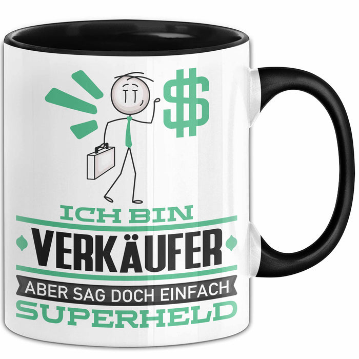 Verkäufer Geschenk Tasse Ich Bin Verkäufer Aber Sag Doch Einfach Superheld Lustige Geschenkdiee für Verkäufer Kaffee-Becher Schwarz Trendation