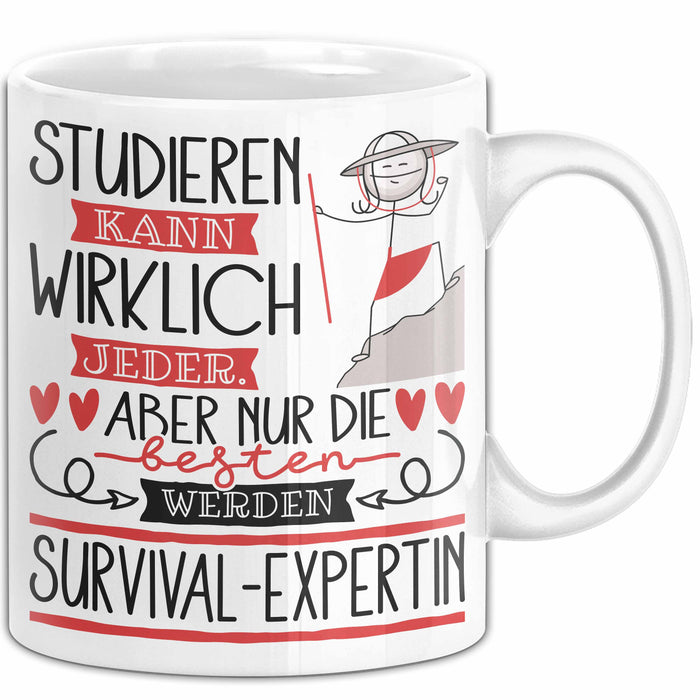 Survival-Expertin Tasse Lustiges Geschenk Studieren Kann Wirklich Jeder Nur Die Besten Werden Survival-Expertin Weiß Trendation
