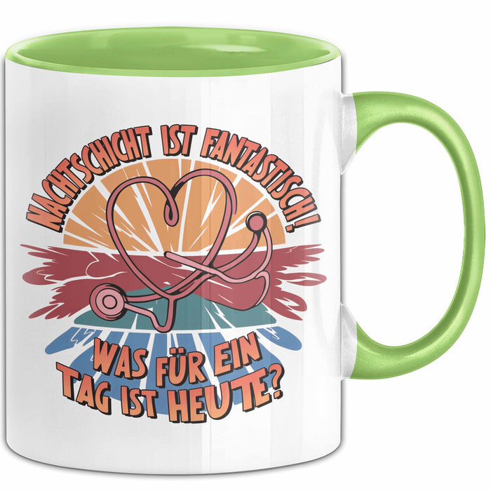 Krankenschwester Pflege Betreuung Tasse Geschenk Lustige Geschenkidee Spruch Nachtschicht Ist Fantastisch Was Für Ein Tag Ist Heute Grün Trendation