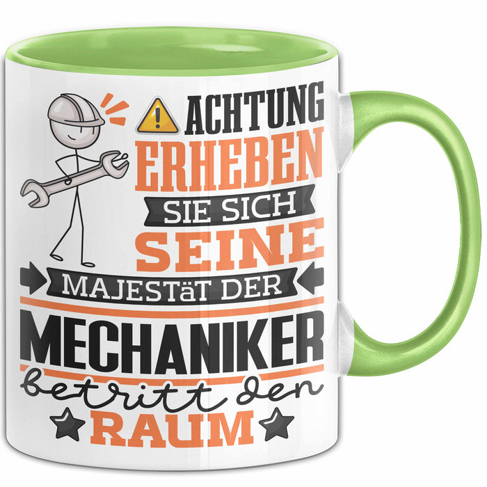 Mechaniker Geschenk Tasse Lustiger Spruch Erheben Sie Sich Der Mechaniker Betritt den Raum Grün Trendation