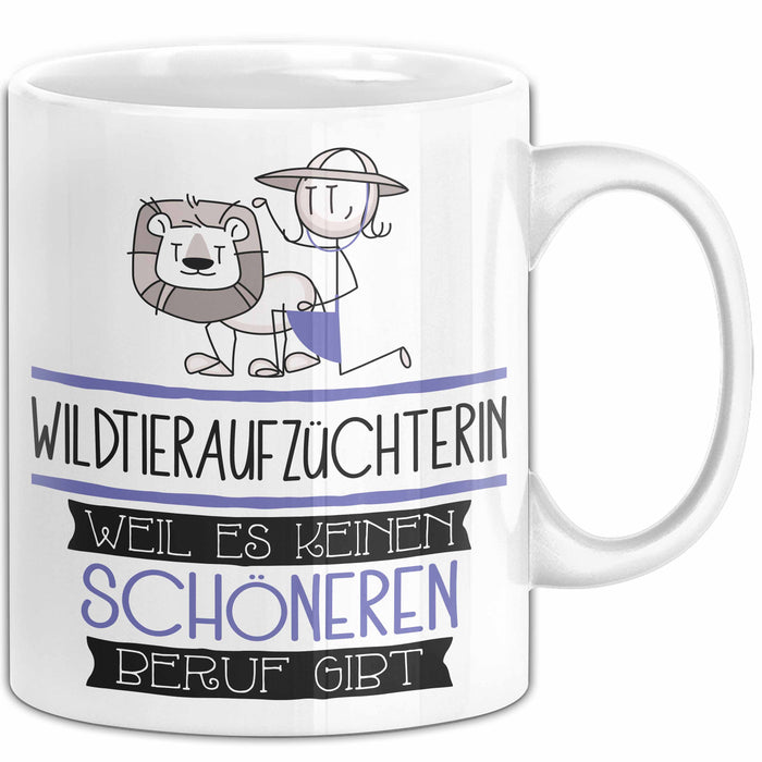 Wildtieraufzüchterin Weil Es Keinen Schöneren Beruf Gibt Tasse Geschenk für Eine Wildtieraufzüchterin Lustig Weiß Trendation