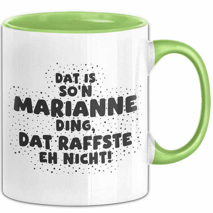 Marianne Tasse Dat Is So'n Marianne Ding, Dat Raffste Eh Nicht Geschenk