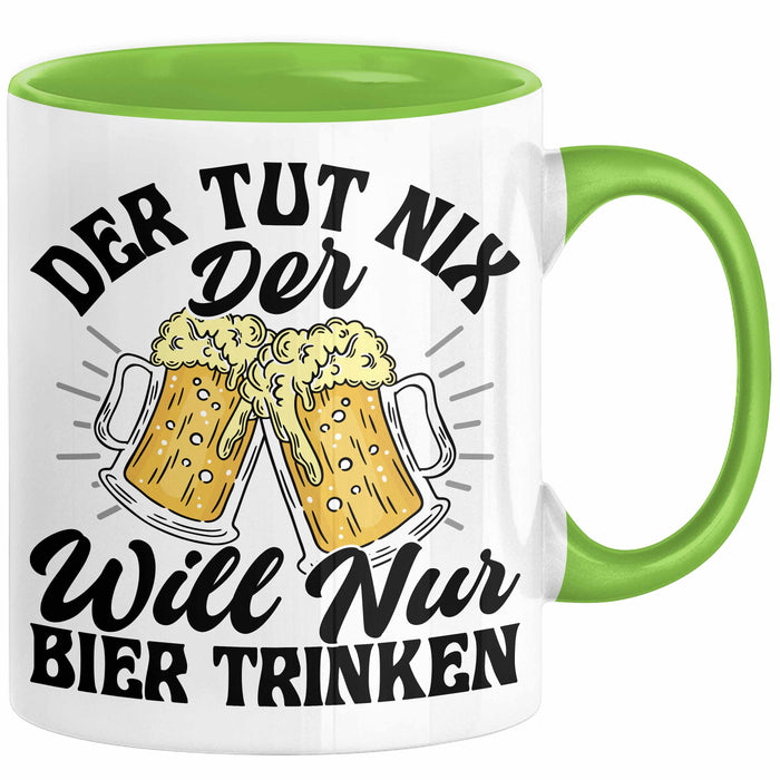 Bier Liebhaber Geschenk Tasse Geschenkidee für Männer Biertrinker Der Tut Nix Der Will Nur Bier Trinken Männer Papa Opa Kollege Grün Trendation