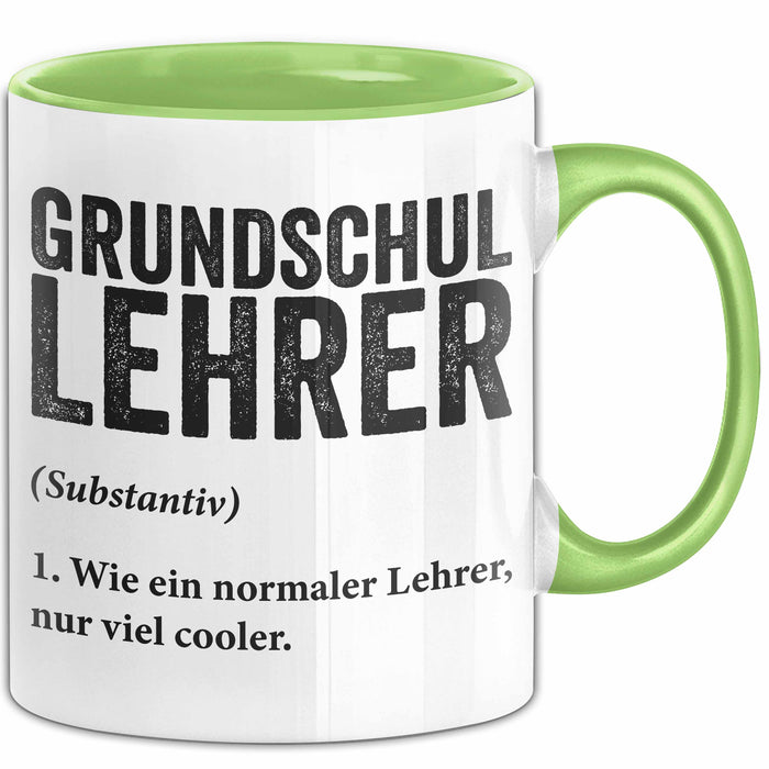 Grundschullehrer Wertschätzung Tasse Geschenk Lustige Geschenkidee Spruch Grundschullehrer Grün Trendation