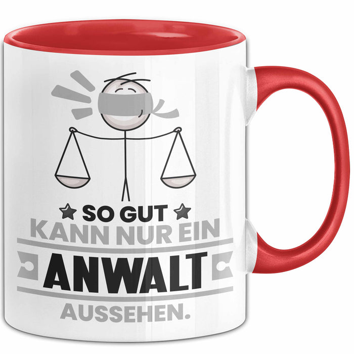 Anwalt Geschenk Tasse So Gut Kann Nur Ein Anwalt Aussehen Geschenkidee Kaffee-Becher Rot Trendation