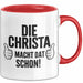 Christa Tasse Geschenk Die Christa Macht Dat Schon Geschenkidee Becher mit Name Rot Trendation