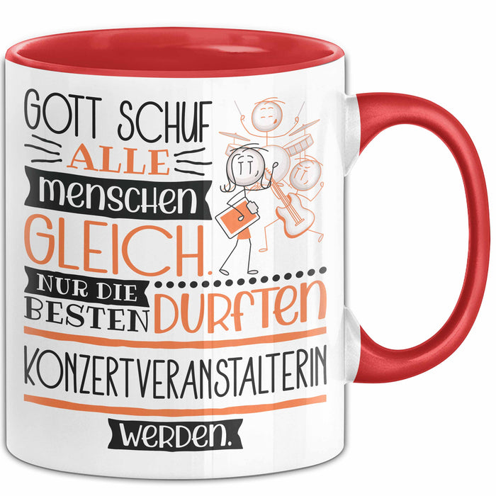 Konzertveranstalterin Geschenk Becher Tasse Gott Schuf Alle Menschen Gleich Nur Die Besten Durfeten Konzertveranstalterin Werden Geschenkidee Lustig Rot Trendation