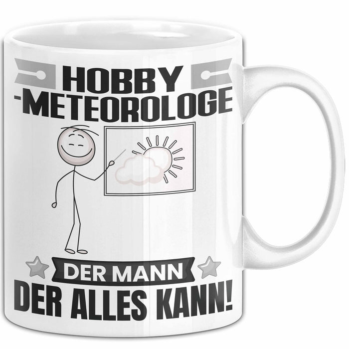 Hobbymeteorologe Tasse Geschenk für Hobbymeteorologe Der Mann Der Alles Kann Geschenkidee zum Geburtstag Weiß Trendation