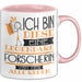Forscherin Tasse Geschenk Ich Bin Diese Eine Legendäre Forscherin Von Der Alle Reden Geschenkidee Geburtstag Weihnachten Rosa Trendation