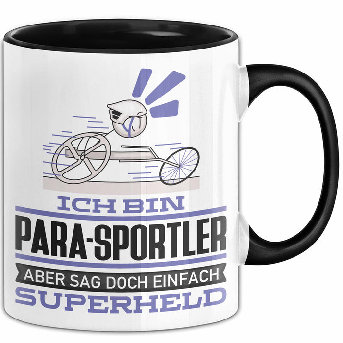 Para-Sportler Geschenk Tasse Ich Bin Para-Sportler Aber Sag Doch Einfach Superheld Lustige Geschenkdiee für Para-Sportler Kaffee-Becher Schwarz Trendation
