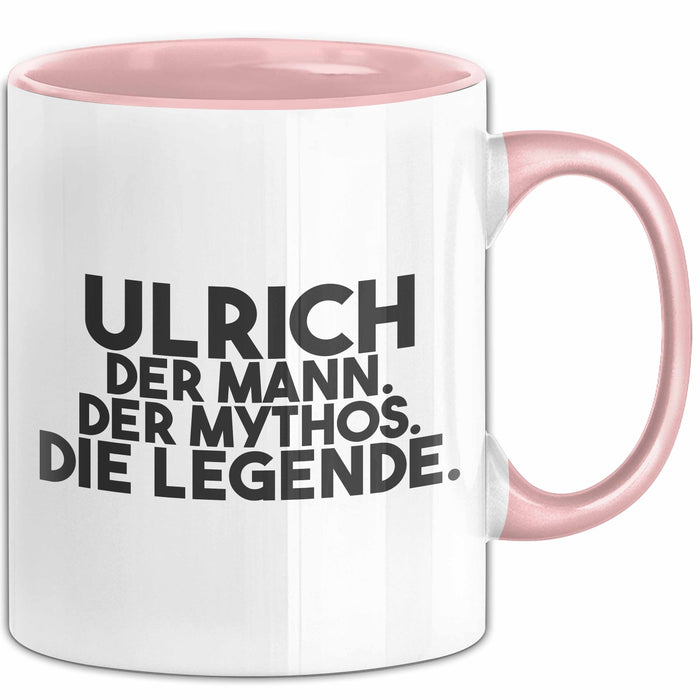 Ulrich Tasse Ulrich – Der Mann. Der Mythos. Die Legende. Geschenk