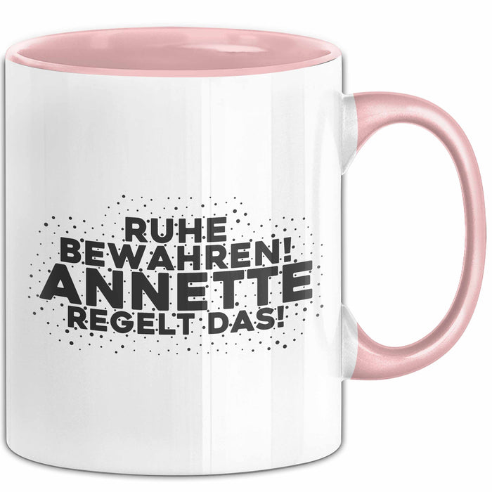 Annette Tasse Ruhe Bewahren! Annette Regelt Das! Geschenk