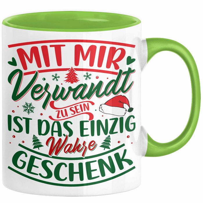 Weihnachten Tasse Geschenk Mit Mir Verwandt Zu Sein Ist Das Einzig Wahre Geschenk Familie Bruder Schwester Geschwister Humor Grün Trendation