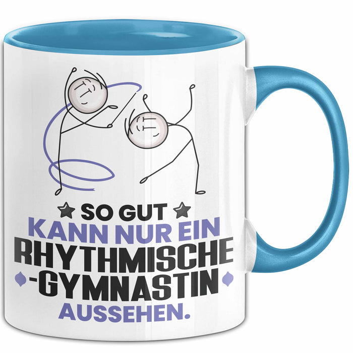 RhythmischeGymnastin Geschenk Tasse So Gut Kann Nur Ein RhythmischeGymnastin Aussehen Geschenkidee Kaffee-Becher Blau Trendation