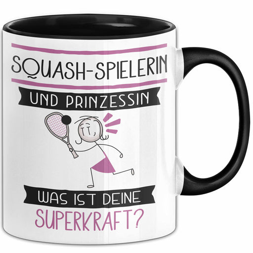 Squash-Spielerin Und Prinzessin Tasse Geschenk Für Eine Squash-Spielerin Geburtstag Was Ist Deine Superkraft Trendation