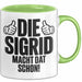 Sigrid Tasse Geschenk Die Sigrid Macht Dat Schon Geschenkidee Becher mit Name Grün Trendation