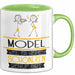 Model Weil Es Keinen Schöneren Beruf Gibt Tasse Geschenk für Eine Model Lustig Grün Trendation
