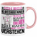 Klassikkenner Geschenk Tasse Lustige Geschenkdiee für einen Klassikkenner Geburtstag Ich Bin Klassikkenner Ich Kann Es Dir Erklären Aber Nicht Für Dich Verstehen Rosa Trendation