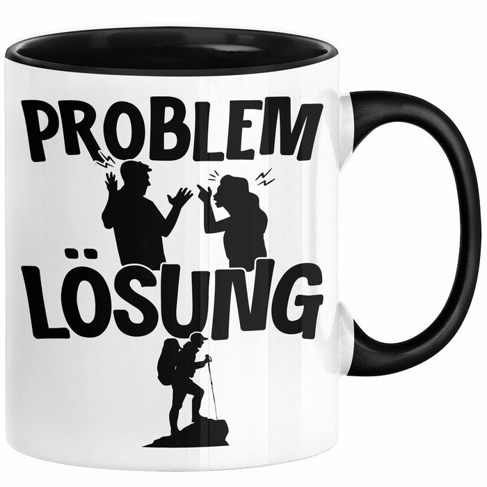 Wandern Tasse Geschenk für Wanderer Männer Geschenkidee Problem und Lösung Berge Wandern Schwarz Trendation