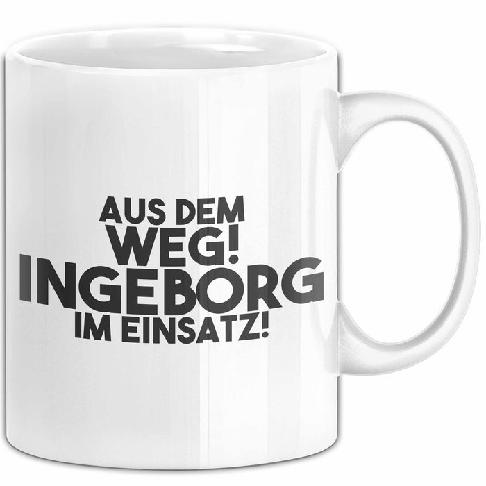 Ingeborg Tasse Aus Dem Weg! Ingeborg Im Einsatz! Geschenk