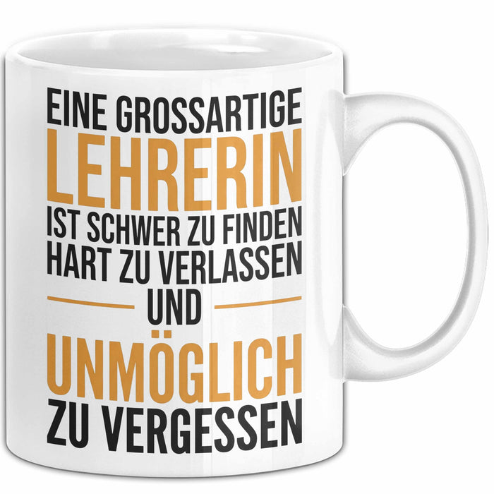 Unterricht Lehrer Wertschätzung Tasse Geschenk Lustige Geschenkidee Spruch Eine Grossartige Lehrerin Ist Schwer Zu Finden Weiß Trendation