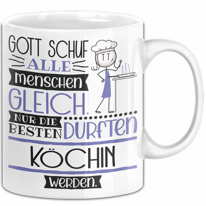 Köchin Geschenk Becher Tasse Gott Schuf Alle Menschen Gleich Nur Die Besten Durfeten Köchin Werden Geschenkidee Lustig Weiß Trendation