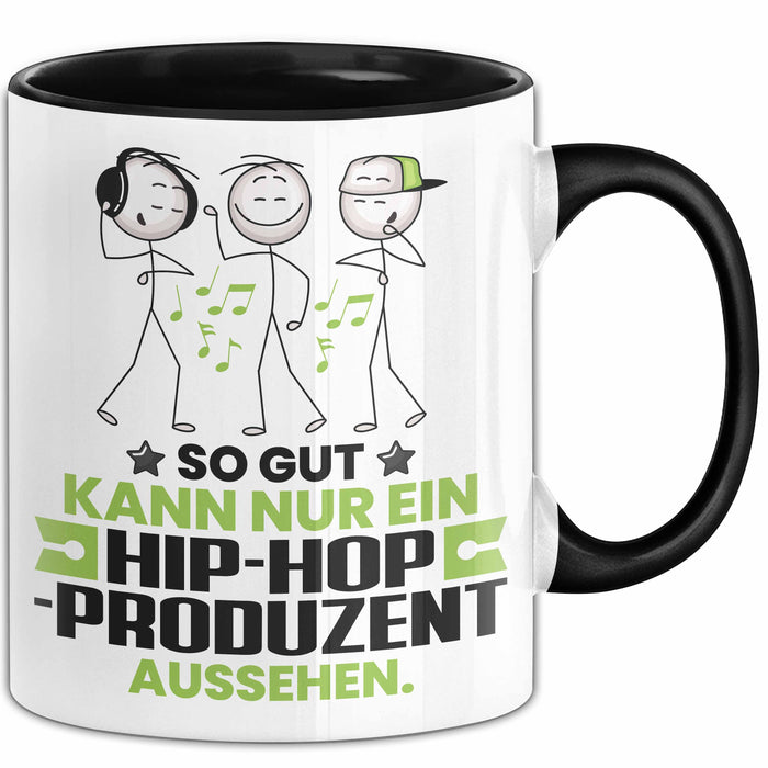 Hip-Hop-Produzent Geschenk Tasse So Gut Kann Nur Ein Hip-Hop-Produzent Aussehen Geschenkidee Kaffee-Becher Schwarz Trendation