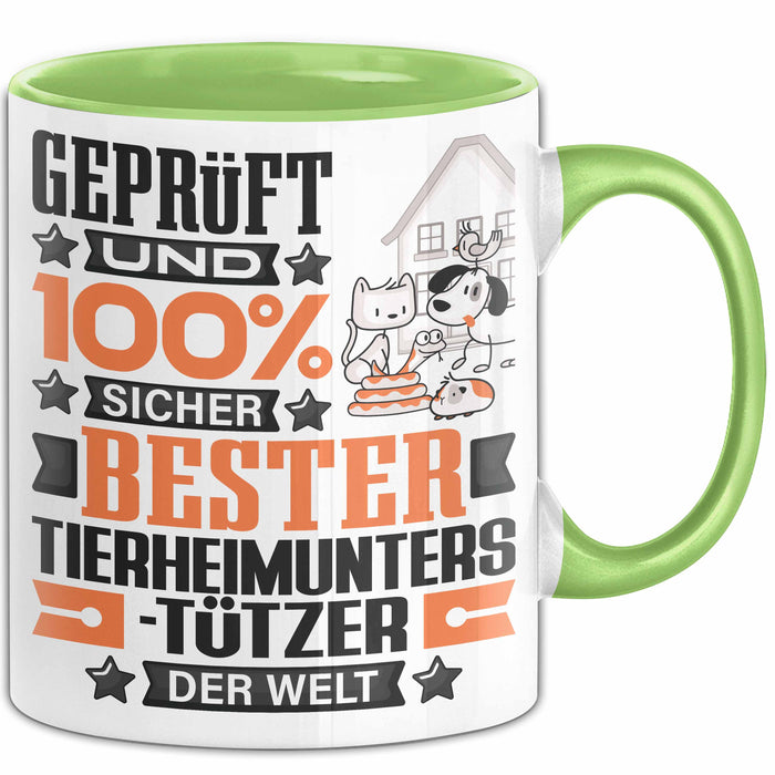 Tierheimunterstützer Geschenk Lustiger Spruch für Tierheimunterstützer Geschenkidee Bester Tierheimunterstützer Der Welt Grün Trendation
