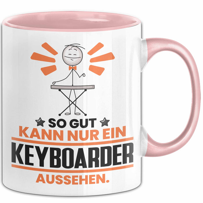 Keyboarder Geschenk Tasse So Gut Kann Nur Ein Keyboarder Aussehen Geschenkidee Kaffee-Becher Rosa Trendation