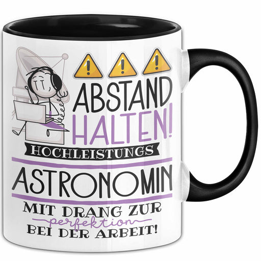 Astronomin Tasse Geschenk Lustig Abstand Halten Hochleistungs-Astronomin Mit Drang Zur Perfektion Bei Der Arbeit Trendation