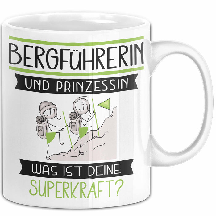 Bergführerin Und Prinzessin Tasse Geschenk Für Eine Bergführerin Geburtstag Was Ist Deine Superkraft Weiß Trendation