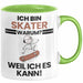 Skater Geschenk Tasse Lustiger Spruch Ich Bin Skater Warum Weil Ich Es Kann Geschenkidee Bester Skater Geburtstag Kaffee-Becher Grün Trendation