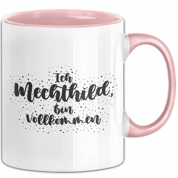 Mechthild Tasse Ich Mechthild, Bin Vollkommen Geschenk Rosa Trendation