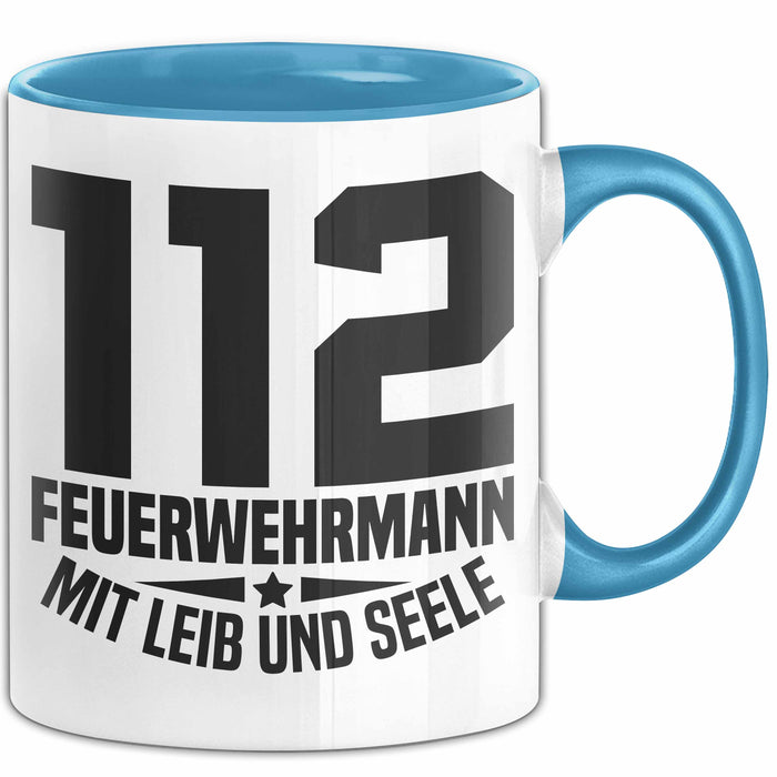 Feuerwehr Tasse Geschenk 112 Feuerwehrmann Mit Leib Und Seele Becher Blau Trendation