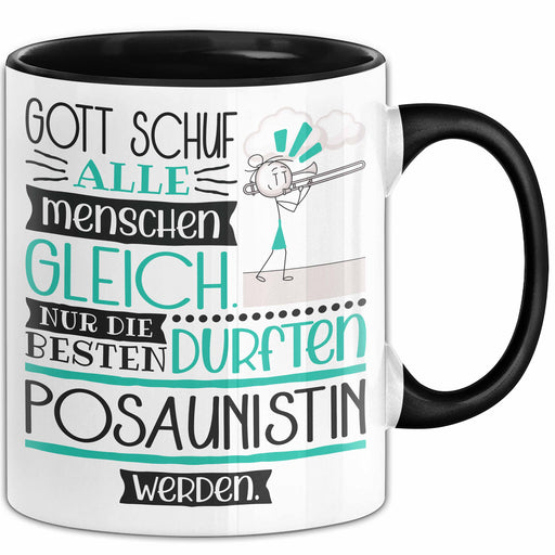 Posaunistin Geschenk Becher Tasse Gott Schuf Alle Menschen Gleich Nur Die Besten Durfeten Posaunistin Werden Geschenkidee Lustig Trendation