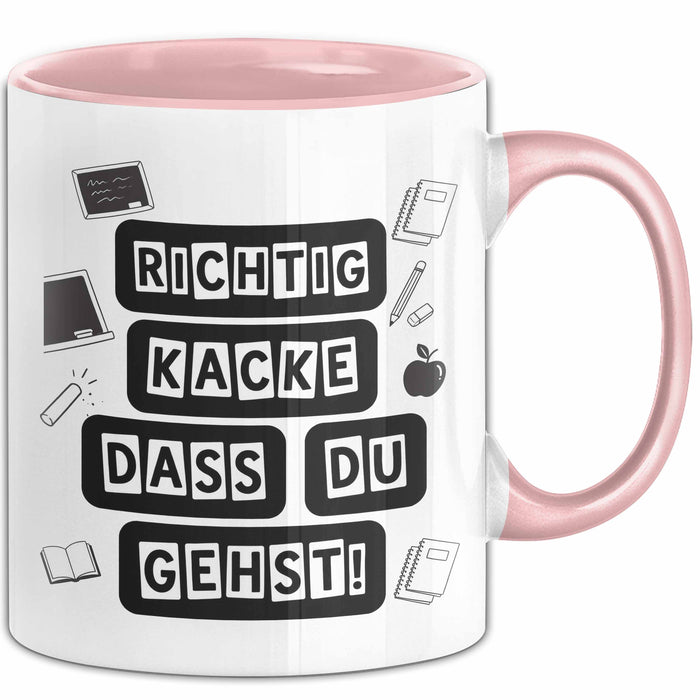Büroarbeit Kollege Abschied Tasse Geschenk Lustige Geschenkidee Spruch Richtig Kacke Dass Du Gehst Rosa Trendation
