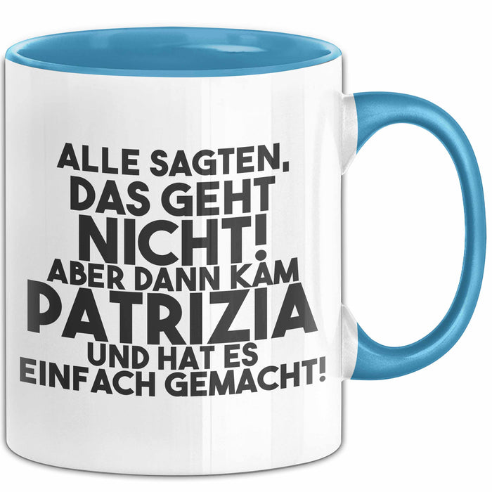 Patrizia Tasse Alle Sagten Das Geht Nicht, Aber Dann Kam Patrizia Geschenk