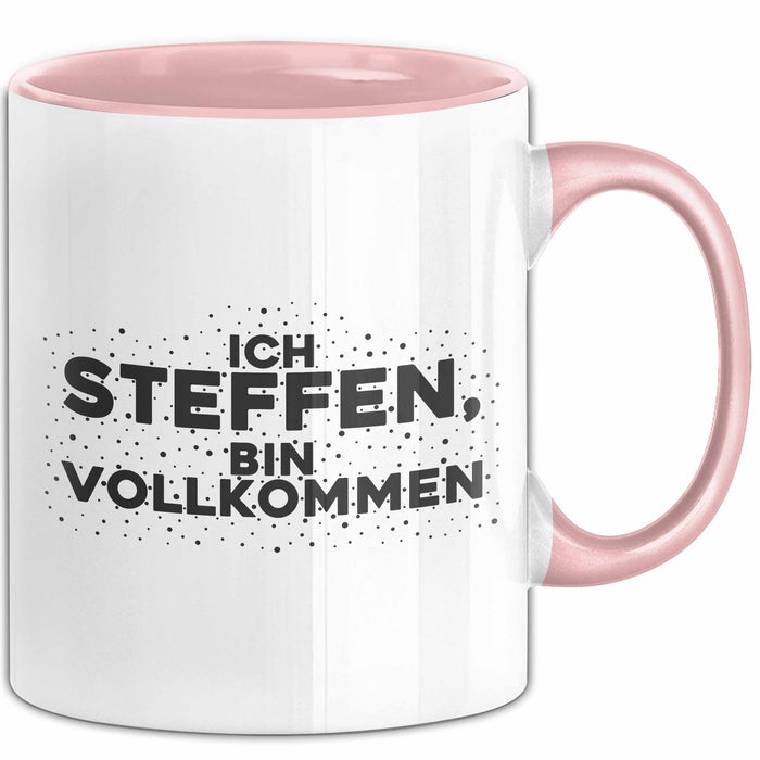 Steffen Tasse Ich Steffen, Bin Vollkommen Geschenk