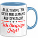 Sarkasmus Sarkastisch Tasse Geschenk Lustige Geschenkidee Alle 11 Minuten Geht Mir Jemand Auf Den Sack Blau Trendation