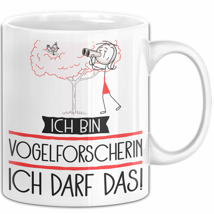 Geschenk für Vogelforscherin Tasse Lustige Geschenkidee Geburtstag Ich Bin Vogelforscherin Ich Darf Das Weiß Trendation