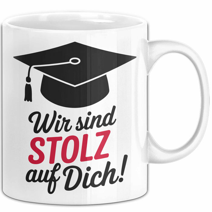 Schüler Abschluss Tasse Geschenk Lustige Geschenkidee Spruch Wir Sind Stolz Auf Dich Weiß Trendation