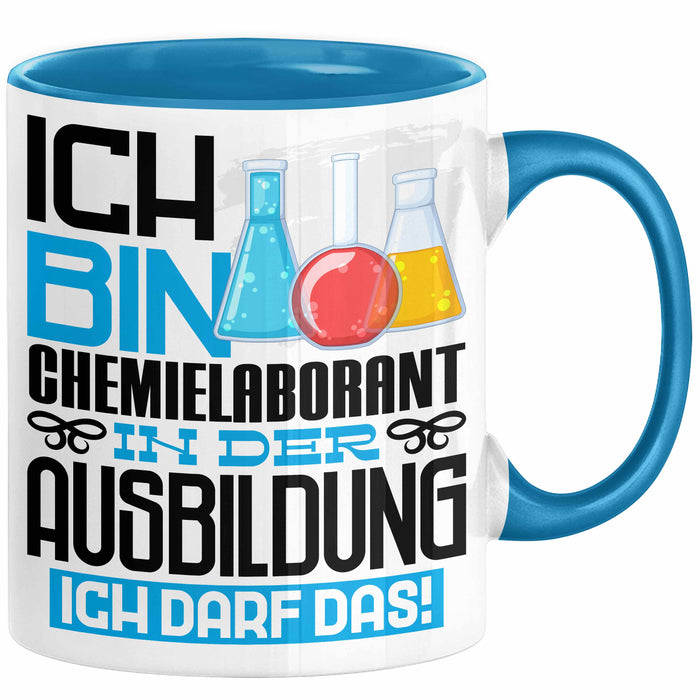 Chemielaborant Ausbildung Tasse Geschenk Ich Bin Chemielaborant In Der Ausbildung Ich Darf Das Geschenkidee Spruch Blau Trendation