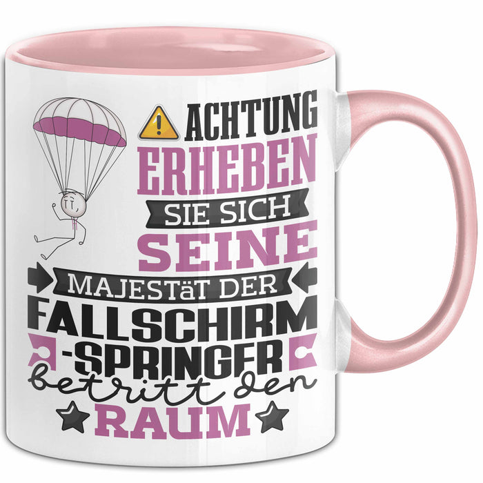 Fallschirmspringer Geschenk Tasse Lustiger Spruch Erheben Sie Sich Der Fallschirmspringer Betritt den Raum Rosa Trendation