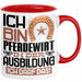Pferdewirt Ausbildung Tasse Geschenk Ich Bin Pferdewirt In Der Ausbildung Ich Darf Das Geschenkidee Spruch Rot Trendation