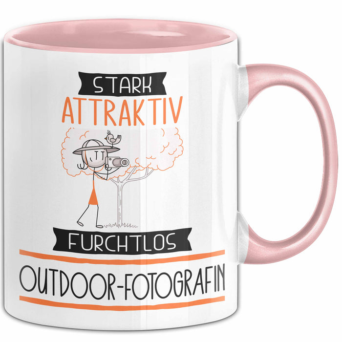Outdoor-Fotografin Tasse Geschenk Becher Stark Attraktiv Furchtlos Outdoor-Fotografin Lustige Geschenkidee Rosa Trendation