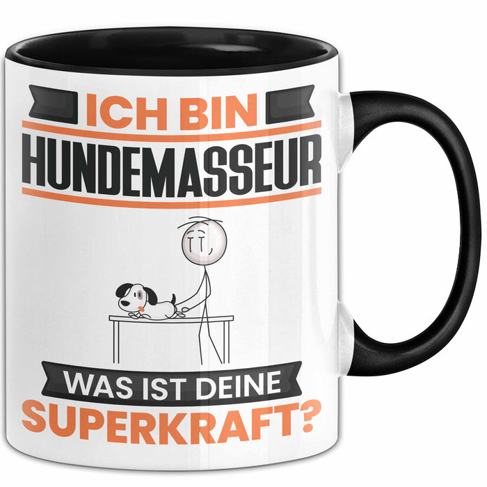 Hundemasseur Tasse Geschenk für Hundemasseur Geburtstag Lustiger Spruch Kaffee-Becher Was Ist Deine Superkraft Schwarz Trendation