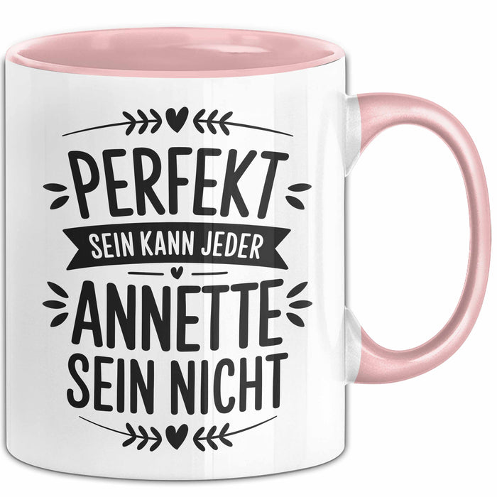 Annette Tasse Geschenk Perfekt Sein Kann Jeder Geschenkidee Geburtstag Rosa Trendation