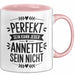 Annette Tasse Geschenk Perfekt Sein Kann Jeder Geschenkidee Geburtstag Rosa Trendation