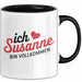 Susanne Tasse Geschenk Ich Bin Vollkommen Susanne Geschenkidee Geburtstag Schwarz Trendation