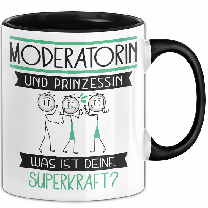 Moderatorin Und Prinzessin Tasse Geschenk Für Eine Moderatorin Geburtstag Was Ist Deine Superkraft Trendation